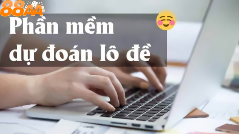 Tổng quan về phần mềm dự đoán số đề