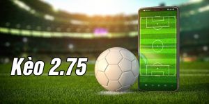 Hiểu rõ về kèo tài xỉu 2.75 – Bí quyết thành công trong cá cược bóng đá
